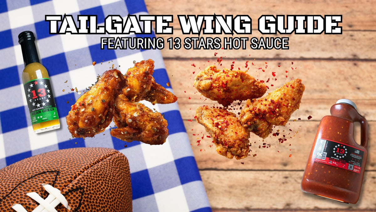 Best Hot Sauce for Wings: Building a Full Tailgate Menu