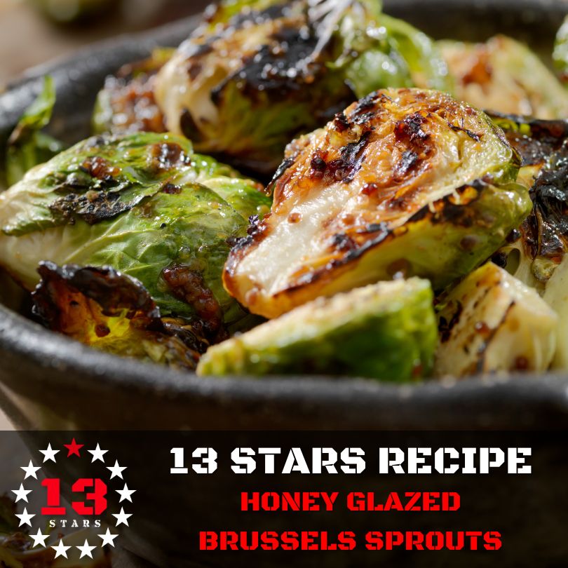 13 Stars Hot Sauce Recipes -Honey Glazed Brussels Sprouts